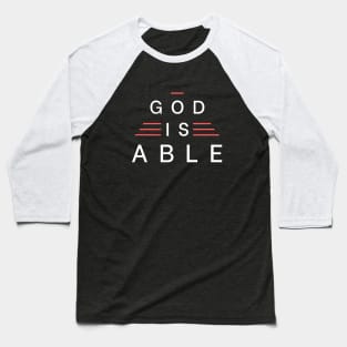 God Is Able | Christian Typography Baseball T-Shirt